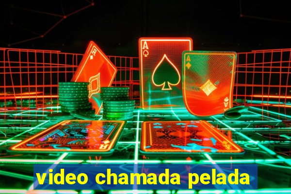 video chamada pelada